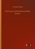 Cover: The House of Orchids and Other Poems - Outlook Verlag