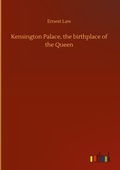 Cover: Kensington Palace, the birthplace of the Queen - Outlook Verlag