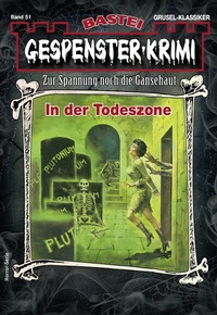 Abbildung von: Gespenster-Krimi 51 - Bastei Lübbe