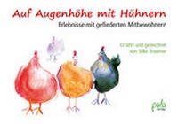 Abbildung von: Auf Augenhöhe mit Hühnern - pala