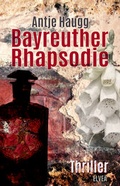 Cover: Bayreuther Rhapsodie - Elvea Verlag