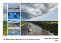 Abbildung von: Der Nord-Ostsee-Kanal quer durch Schleswig-Holstein (édition blanche, DIN A2 Wandkalender 2021, 59.4x42 cm, Querformat) - Olaf Schulz Verlag