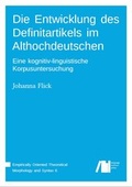 Cover: Die Entwicklung des Definitartikels im Althochdeutschen - Freie Universit&auml;t Berlin Universit&auml;tsbibliothek