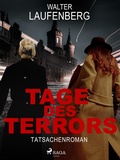 Cover: Tage des Terrors. Tatsachenroman - Saga Egmont