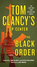 Cover: Tom Clancy's Op-Center: The Black Order - St. Martin's Griffin