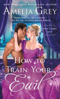 Enlarge image Cover: How to Train Your Earl - St. Martin's Paperbacks