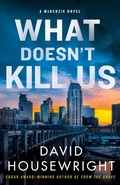 Cover: What Doesn't Kill Us - Minotaur Books