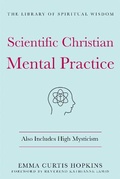 Cover: Scientific Christian Mental Practice: Also Includes High Mysticism - St Martin's Press