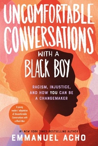 Enlarge image Cover: Uncomfortable Conversations with a Black Boy - Roaring Brook Press