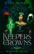 Cover: Keepers of Crowns (Realms of the Fae, #3) - Realms of the Fae