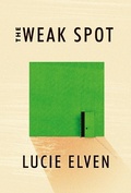 Cover: The Weak Spot - Soft Skull Press