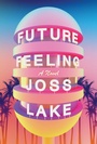 Cover: Future Feeling - Soft Skull Press