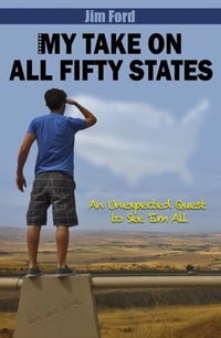 Abbildung von: MY TAKE ON ALL FIFTY STATES - Atmosphere Press