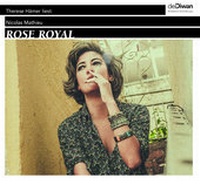 Enlarge image Cover: Rose Royal - Diwan Hörbuchverlag