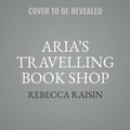 Cover: Aria's Travelling Book Shop Lib/E - HQM&B