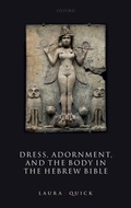 Cover: Dress, Adornment, and the Body in the Hebrew Bible - Oxford University Press