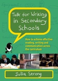 Cover: Talk for Writing in Secondary Schools, How to Achieve Effective Reading, Writing and Communication Across the Curriculum (Revised Edition) - Open University Press