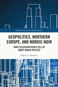 Cover: Geopolitics, Northern Europe, and Nordic Noir - Routledge