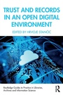 Cover: Trust and Records in an Open Digital Environment - Routledge