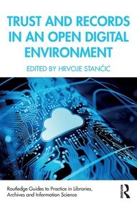 Abbildung von: Trust and Records in an Open Digital Environment - Routledge