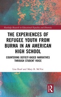 Cover: The Experiences of Refugee Youth from Burma in an American High School - Routledge