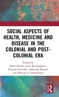 Cover: Social Aspects of Health, Medicine and Disease in the Colonial and Post-colonial Era - Routledge