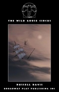 Cover: The Wild Goose Circus - Broadway Play Publishing