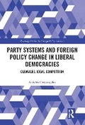 Cover: Party Systems and Foreign Policy Change in Liberal Democracies - Routledge