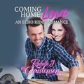Cover: Coming Home to Love - Blackstone Publishing