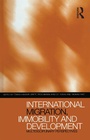 Cover: International Migration, Immobility and Development - Routledge