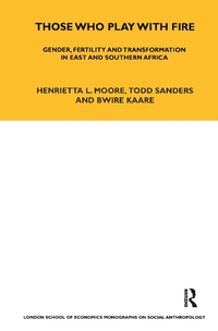 Abbildung von: Those Who Play With Fire - Routledge