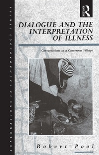 Enlarge image Cover: Dialogue and the Interpretation of Illness - Routledge