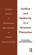 Cover: Conflict and Solidarity in a Guianese Plantation - Routledge