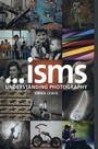 Cover: Isms: Understanding Photography - Routledge
