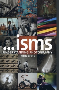 Abbildung von: Isms: Understanding Photography - Routledge