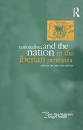 Cover: Nationalism and the Nation in the Iberian Peninsula - Routledge