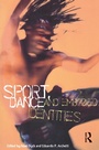 Cover: Sport, Dance and Embodied Identities - Routledge