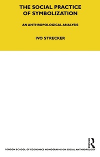 Enlarge image Cover: The Social Practice of Symbolisation - Routledge