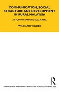 Cover: Communication, Social Structure and Development in Rural Malaysia - Routledge