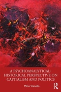 Bild: A Psychoanalytical-Historical Perspective on Capitalism and Politics - Routledge
