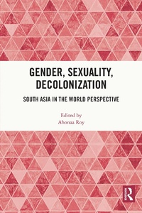 Abbildung von: Gender, Sexuality, Decolonization - Routledge India