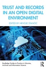 Cover: Trust and Records in an Open Digital Environment - Routledge