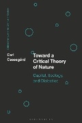 Cover: Toward a Critical Theory of Nature - Bloomsbury Academic