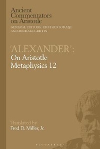 Enlarge image Cover: Alexander': On Aristotle Metaphysics 12 - Bloomsbury Academic