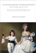 Cover: A Cultural History of Dress and Fashion in the Age of Enlightenment - Bloomsbury Academic
