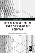 Cover: French Defence Policy Since the End of the Cold War - Routledge