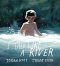 Cover: I Talk Like a River - Walker Books Ltd