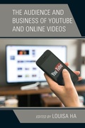 Cover: The Audience and Business of YouTube and Online Videos - Lexington Books