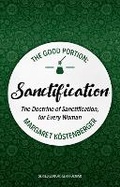 Cover: The Good Portion - Sanctification - Christian Focus Publications Ltd