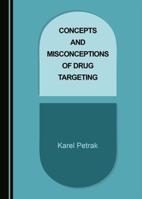 Abbildung von: Concepts and Misconceptions of Drug Targeting - Cambridge Scholars Publishing